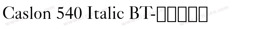 Caslon 540 Italic BT字体转换